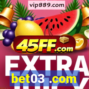 bet03 .com